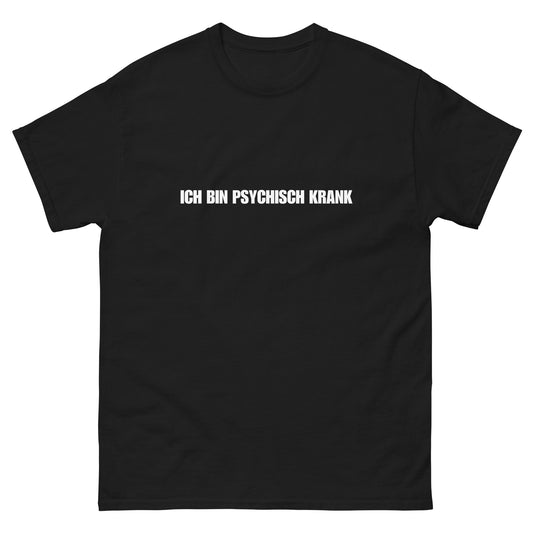 PSYCHISCH KRANK T-Shirt